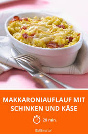 Makkaroniauflauf Mit Schinken Und Kase Rezept Makkaroniauflauf Mit Schinken Makkaroni Auflauf Makkaroni