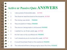 However, the passive voice may be used, with intention, to remove the emphasis on the subject and also as a method for varying sentence structure. Passive Voice When The Agent Active Subject Is Unknown People Speak English All Over The Worl English Is Spoken All Over The World When The Agent Ppt Download