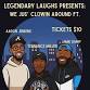 Legendary Laughs Presents: We Jus’ Clownin Around event image
