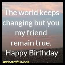 Make your friends feel amazing on their big day. 40 Happy Birthday Quotes For Friend To Wish Them Only The Best