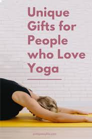 Best Yoga Gifts Ideas For People Who Love Yoga Yoga Poses How To Do Yoga Best Yoga