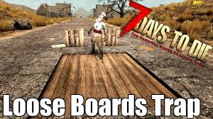 7 Days To Die Loose Board Fall Pits Does It Work Against Zombies 7 Days To Die Day Does It Work