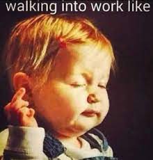 Best Happy Monday Meme To Share Funny Monday Memes Work Quotes Funny Work Humor