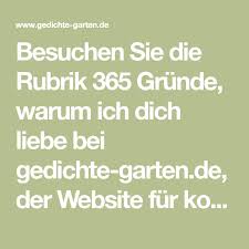 Besuchen Sie Die Rubrik 365 Grunde Warum Ich Dich Liebe Bei Gedichte Garten De Der Website Fur Kostenlose Gedichte Und Spruche Gedichte Textnachrichten Liebe