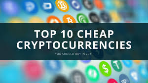 The cryptocurrency market is going through an uncertain period. Top 10 Cheap Cryptocurrencies With Huge Potential In 2021 Best Penny Crypto Coins Itsblockchain