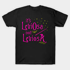 But imagine scott as ron and courtney ad hermione at leviosa scene. It S Leviosa Not Leviosa Leviosa T Shirt Teepublic