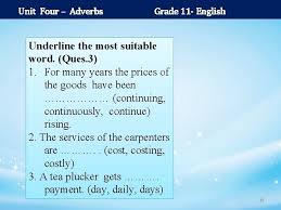 Maybe you would like to learn more about one of these? Unit Four Adverbs Grade 11 English Grade 11