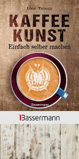 Kaffeekunst Von Dhan Tamang Latte Art Anleitung So Verziert Man Milchschaum Mit Mustern Milchschaum Machen Kaffeekunst Kaffee