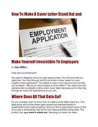 How to start a cover letter. How To Make A Cover Letter Stand Out And Make Yourself Irresistible To Employers By Gary Miller Jr Issuu