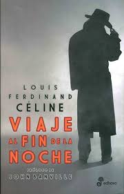 Información y actualidad información y a… Viaje Al Fin De La Noche Louis Ferdinand Celine Madre Editorial