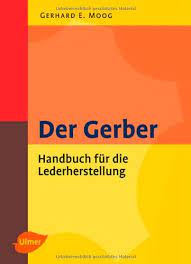 Ebooks sind auf allen endgeräten nutzbar. Der Gerber Handbuch Fur Die Lederherstellung Gerhard Ernst Moog Pdf Online Lesen Atofunpor