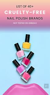 Ultimate List Of 70 Cruelty Free Vegan Nail Polish Brands Cruelty Free Nail Polish Cruelty Free Lipstick Cruelty Free Cosmetics
