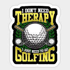 If you're looking for fun and unusual personalised gifts, why not try our funny phrases below! Golf Golfing Therapy Funny Quotes Humor Sayings Gift Golf Sticker Teepublic