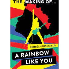 How A Rainbow Like You Came To Life Andrea Fehsenfeld