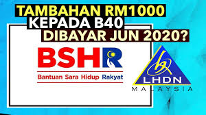 Bantuan ini dijangka akan disalurkan mulai hujung bulan februari hingga awal bulan mac 2019. Bsh Tambahan Rm1000 Pada Jun 2020 Kepada B40 Youtube