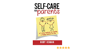 Parenting is a tough job but a lot of people are doing it. Buy Self Care For Parents A 5 Step Method To Having A Happy Balance In Life Book Online At Low Prices In India Self Care For Parents A 5 Step Method To Having A Happy