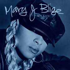 Mary J. Blige - My Life Lyrics and Tracklist | Genius