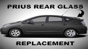 How To Replace A Rear Windshield 2004 2009 Toyota Prius Youtube