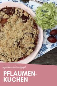 Rezept Pflaumenkuchen Mit Streusel Lavendelblog Pflaumenkuchen Zwetschgenkuchen Rezept Pflaumenkuchen Mit Streusel