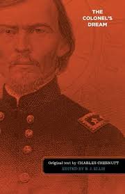 The Colonel's Dream (Regenerations) by Charles W. Chesnutt