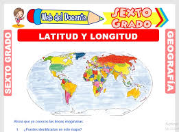 Atlas de 6 grado primaria 2020 es uno de los libros de ccc revisados aquí. Latitud Y Longitud Para Sexto Grado De Primaria Web Del Docente