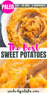 Maybe you would like to learn more about one of these? The Best Sweet Potatoes Paleo Sweet Potato Recipes Sweet Potato Recipes Mashed Sweet Potato Recipes