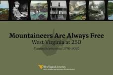 Mountaineers Are Always Free: West Virginia at 250