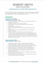 What every security officer resume needs to include is a strong list of professionally presented experience. Airport Security Officer Resume Samples Qwikresume