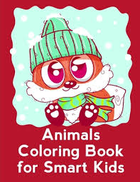 Download Animals Coloring Book For Smart Kids Coloring Pages Christmas Book Creative Art Activities For Children Kids And Adults Paperback Left Bank Books