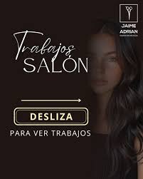 Salón Jaime Adrian (@salonjaimeadrian) • Instagram photos and videos