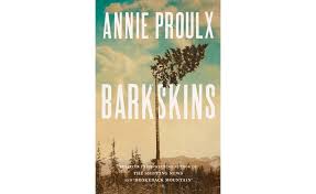 Barkskins By Annie Proulx The Monthly
