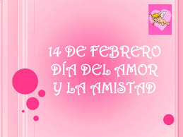 La amistad y la importancia de los amigos. 14 De Febrero Dia Del Amor Y La Amistad