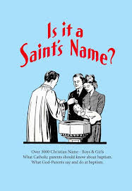 Is It A Saint S Name Catholic Baby Names Catholic Saint Names Catholic Names