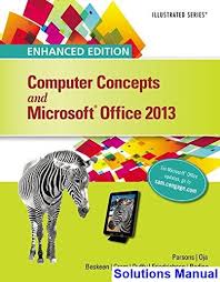 Enhanced Computer Concepts And Microsoft Office 2013 Illustrated 1st Edition Parsons Solutions Manual Solutions Manual Test Bank Instant Download Microsoft Office Test Bank Microsoft