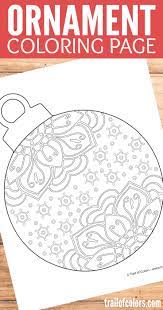 Parents may receive compensation when you click through and purchase from links contained on this website. Christmas Ornament Coloring Page Trail Of Colors