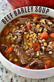 Beef Barley Soup Recipe Beef Barley Soup Recipes Healthy Soup Recipes Soup Recipes