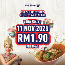 🚨 BIGGEST. SLURP. FEST. EVER. 🚨 Your 11.11 shopping can wait…But RM1.90 noodles? THAT'S URGENT 😤🍜 Get ready for Boat Noodle Day — happening 11 NOV 2025, for ONE DAY ONLY! Slurp
