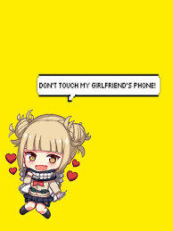 Himiko Toga Dont Touch My Phone Wallpapers Cute Anime Wallpaper Anime Wallpaper Phone