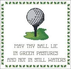 Go cross stitch crazy with our huge selection of free cross stitch patterns! Golf May Thy Ball Lie In Green Pastures By Pinoystitch