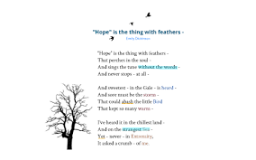 Hope' is the thing with feathers is a lyric poem in ballad meter written by american poet emily dickinson, the manuscript of this poem appears in fascicle 13, which dickinson compiled around 1861. Hope Is The Thing With Feathers By Kelsey Briddell