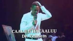 Zelalem abera is already a member of engormix. Walaloo Caalii Fi Hacaaluu Dr Zelalem Youtube