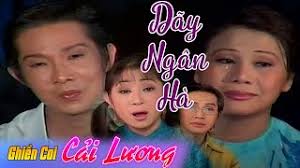 Cải Lương Song Linh DÃY NGÂN HÀ