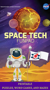 Space Tech Funpad Pdf Puzzles Word Games And Mazes Help You Learn How Nasa Technology Is Improving Space Travel And Life Nasa Space Unit Printable Puzzles