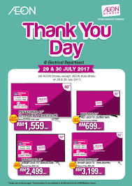 Here are the participating tenants for our thank you day happening from 27 to 29 october 2017. Aeon Member Day Extra 10 Discount Free Rm5 Cash Voucher Minimum Purchase Rm100 29 30 July 2017 Harga Runtuh Durian Runtuh