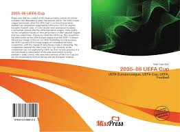 Последние твиты от uefa europa league (@europaleague). 2005 06 Uefa Cup 978 613 5 86012 2 6135860127 9786135860122