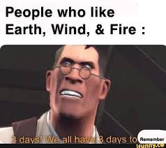 People Who Like Earth Wind Fire Ifunny Memes Popular Memes What To Do When Bored