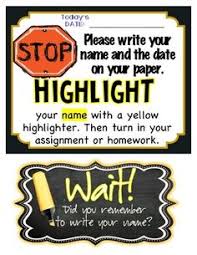 This Is A Great Mini Poster To Remind Your Students To Write Their Name And Date On Th Middle School Classroom Organization Middle School Life Classroom Labels
