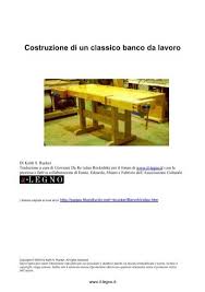 Questo perché il banco è di fondamentale importanza per chi vuole lavorare il legno. Il Passo