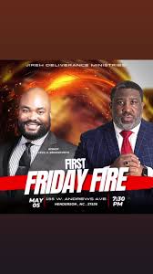 First Friday Fire Is Coming. Make Plans To Be There May 5th, 2023 At  7:30PM. Guest Speaker Bishop Cecil Ezekiel Bridgeforth Of Kingdom Worship  Center Danville Va. . You Don’t Want To Miss This Jireh ...