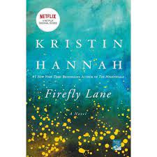 The #1 new york times bestselling author kristin hannah recently shared with the new york times the books she loves and the books she thinks everyone should read. Firefly Lane Reprint Paperback By Kristin Hannah Target